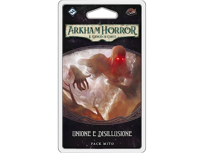 Arkham Horror LCG: Unione e Disillusione